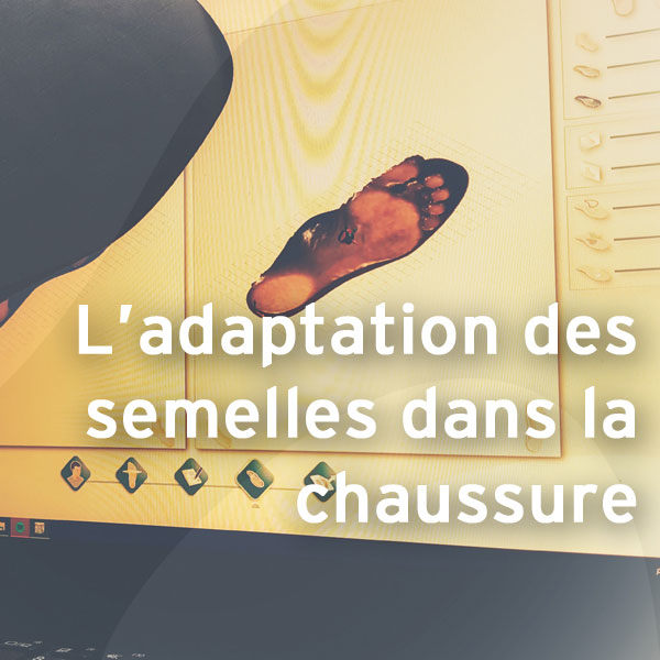 L’adaptation de la semelle dans la chaussure semelle orthopedique chaussure